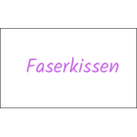 Faserkissen 